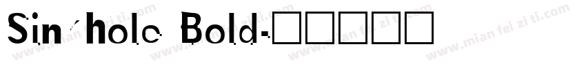 Sinkhole Bold字体转换